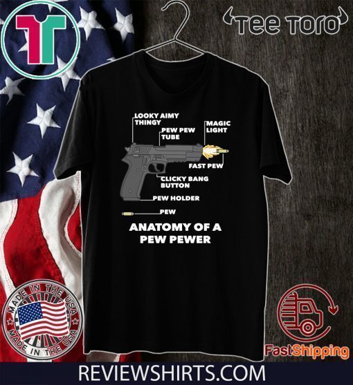 Anatomy Of A Pew Pewer 2020 T-Shirt