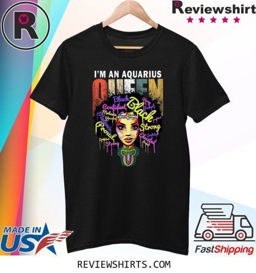 Aquarius Birthday for Women January February Queen T-Shirt