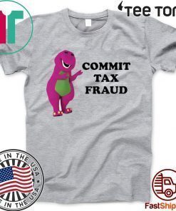 Barney & Friends commit tax fraud Shirt