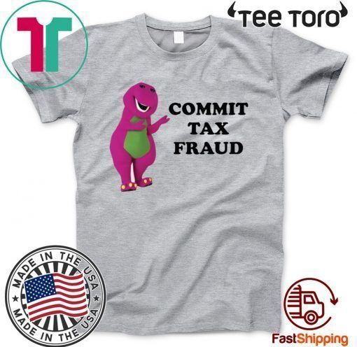 Barney & Friends commit tax fraud Shirt