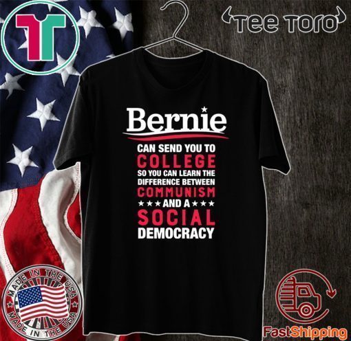 Bernie Can Send You To College Debt-Free Feel The Bern 2020 T-Shirt