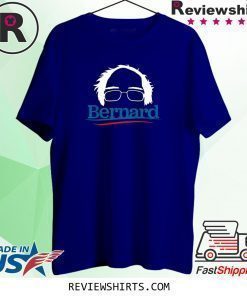 Bernie Sanders 2020 Bernard Hair Pro Bernie President T-Shirt