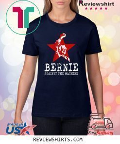 Bernie Sanders Against The Machine Red Star Bernie 2020 T-Shirt