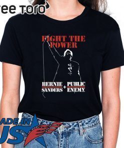 Bernie Sanders Fight The Power And Public Enemy Shirt