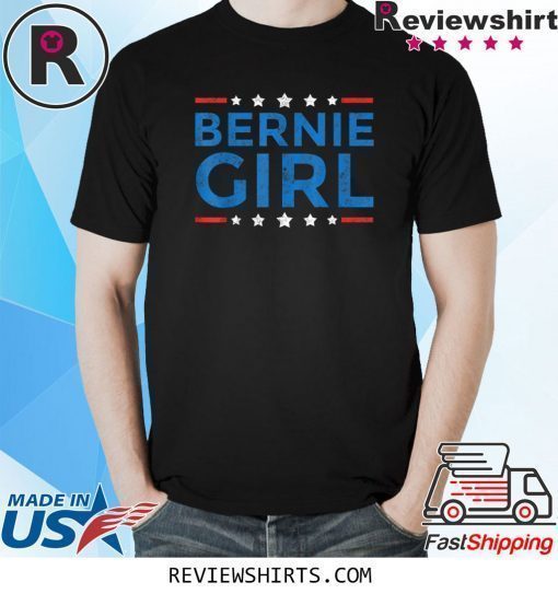 Bernie Sanders Girl For President 2020 Election Democrat T-Shirt