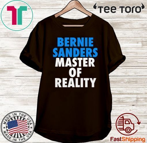 Bernie Sanders Master of Reality Official T-Shirt