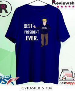 Best President Ever Pro Donald Trump 2020 T-Shirt