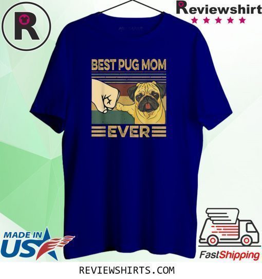 Best Pug Mom Ever Retro Vintage T-Shirt