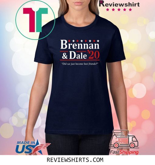 Brennan And Dale 2020 Shirt