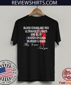 Blood Stains Are Red Ultraviolet Lights Are Blue Never Find Raglan Baseball Unisex T-Shirt