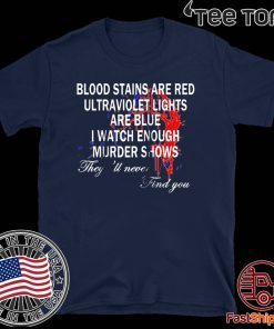 Blood Stains Are Red Ultraviolet Lights Are Blue Never Find Raglan Baseball Unisex T-Shirt