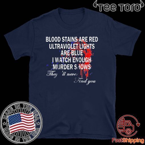 Blood Stains Are Red Ultraviolet Lights Are Blue Never Find Raglan Baseball Unisex T-Shirt