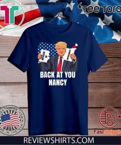 Donald Trump Impeachment Victory Not Guilty Back At You Nancy T-Shirt