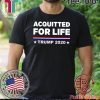 Donald Trump Shirt - Acquitted for Life Trump 2020 T-Shirt