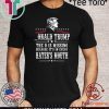 Donald Trump the D is missing because it’s in every hater’s mouth Shirts