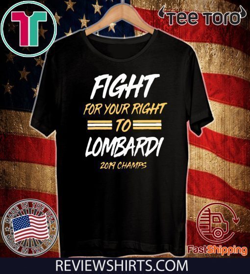 FIGHT FOR YOUR RIGHT TO LOMBARDI KANSAS CITY CHIEFS SUPER BOWL LIV CHAMPIONS SHIRT