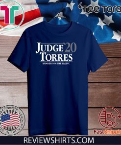 Judge Torres 2020 Bombers On The Ballot Shirt