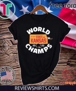 KANSAS WORLD CHAMPS SHIRT - THE GREAT STATE OF KANSAS 2020 SHIRT - KANSAS CITY