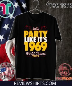 Let’s Party Like It’s 1969 Chiefs Shirts