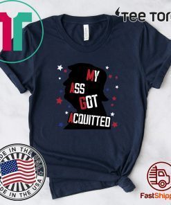 MAGA My Ass Got Acquitted Donald Trump Shirt