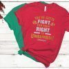 YOU’VE GOTTA FIGHT FOR YOUR RIGHT TO LOMBARDI KANSAS CITY SHIRT