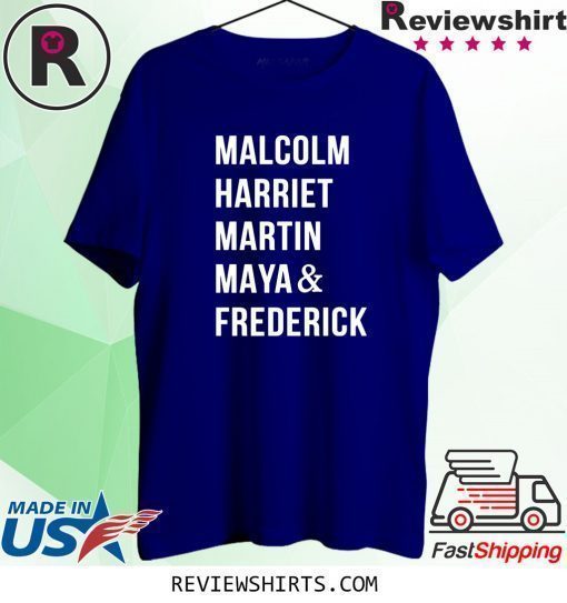 Malcolm Harriet Martin Maya Frederick Shirt