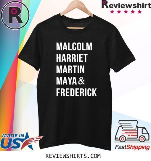 Malcolm Harriet Martin Maya Frederick Shirt