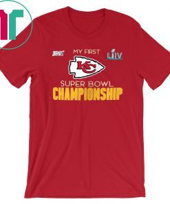 My First Chiefs Super Bowl LIV Champs Shirt