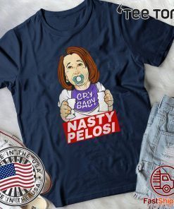 Nancy Pelosi Cry Baby Nasty Pelosi T-Shirt