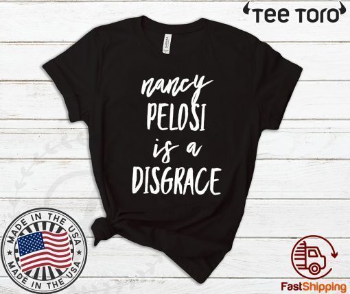 Nancy Pelosi Is A Disgrace Anti Rip It Up Tore It Up Speech 2020 T-Shirt