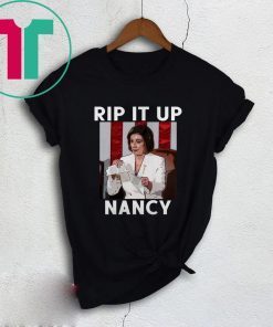 Nancy Pelosi RIP IT UP T-Shirt