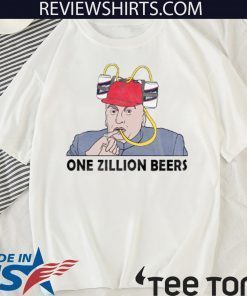 ONE ZILLION BEERS SHIRT