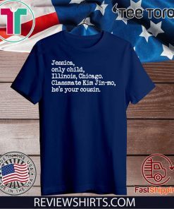 PARASITE Jessica Only Child Illinois Chicago Jessica Jingle 2020 T-Shirt