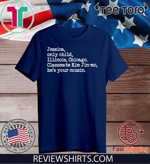 PARASITE Jessica Only Child Illinois Chicago Jessica Jingle 2020 T-Shirt