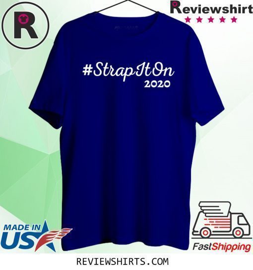 #StrapItOn 2020 T-Shirt