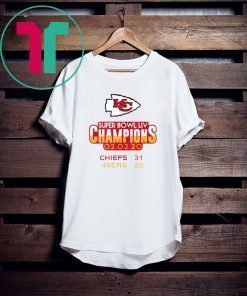 Super Bowl LIV Champions Chiefs 31 49ers 20 Shirt