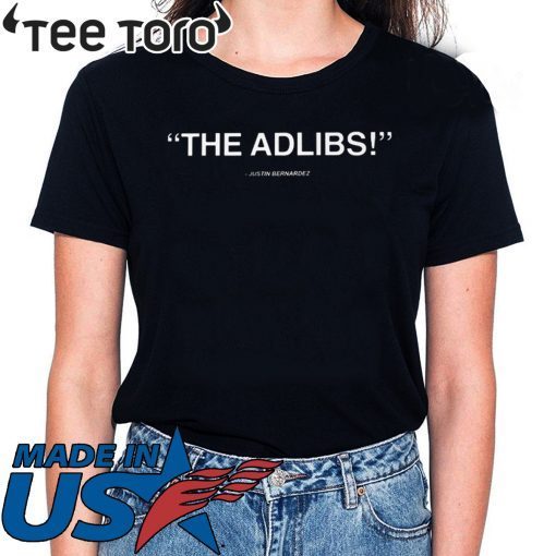 THE ADLIBS Justin Bernardez 2020 T-Shirt