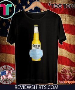 The Corona Virus Beer Shirt