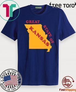 The Great State of Kansas Funny Missouri Shirt
