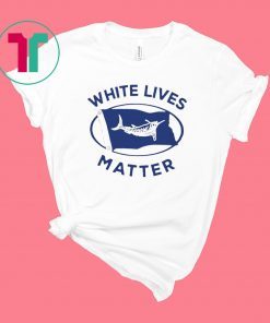 Victoria F White Lives Matter Shirt