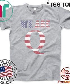 WWG1WGA 17 WE ARE Q T SHIRT