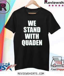 We Stand With Quaden Shirt