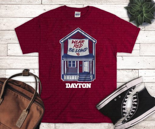 Wear Red Be Lownd Dayton House Shirt