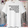 Women Are Told That We Catch More Flies With Honey Shirt