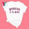 Working 9 To Wine Funny Saying Professional Job Quotes Dress Shirt