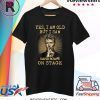 Yes I am old But I Saw David Bowie On Stage Shirt