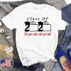 2020 Class of The Year When Shit Got Real Shirt