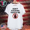 2020 Covid-19 Don’t fucking touch me T-Shirt