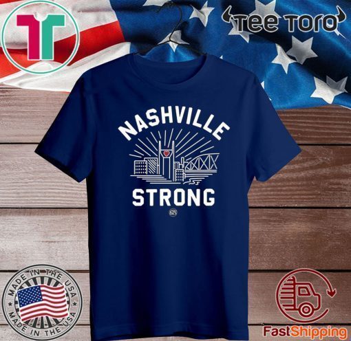 2020 Nashville Strong Tee Shirt