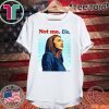 AOC NOT ME Alexandria O Cortez US Shirt